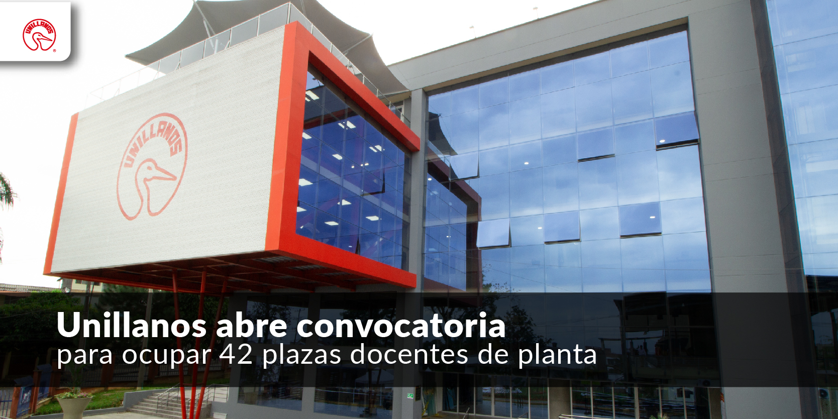 Unillanos abre convocatoria para ocupar 42 plazas docentes de planta 